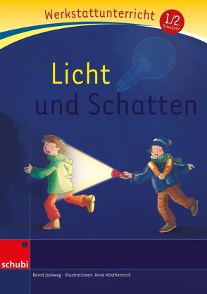 Licht und Schatten von Jockweg,  Bernd, Wöstheinrich,  Anne