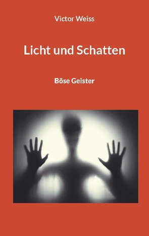 Licht und Schatten von Weiss,  Victor