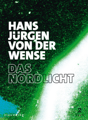 Das Nordlicht von Bertoncini,  Valeska, Niehoff,  Reiner, Wense,  Hans Jürgen von der