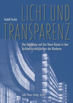 Licht und Transparenz von Fischer,  Rudolf