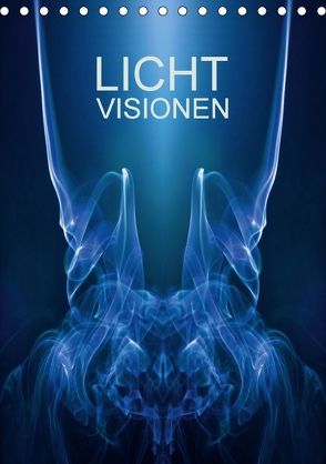 Licht Visionen (Tischkalender 2018 DIN A5 hoch) von Gorcica,  Markus