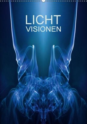 Licht Visionen (Wandkalender 2018 DIN A2 hoch) von Gorcica,  Markus