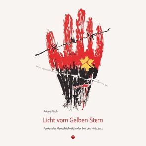 Licht vom Gelben Stern von Fisch,  Robert O., Weise,  Anne