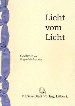 Licht vom Licht von Mönkemeier,  Regine