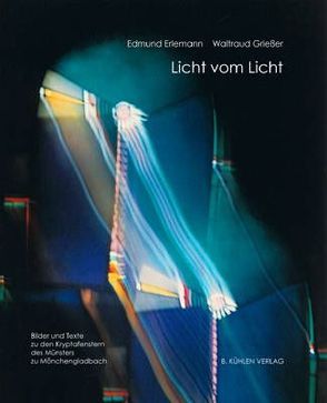 Licht vom Licht von Erlemann,  Edmund, Griesser,  Waltraud