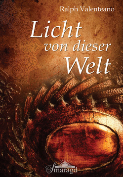 Licht von dieser Welt von Valenteano,  Ralph