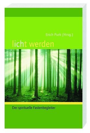 licht werden von Dienberg,  Thomas, Purk,  Erich