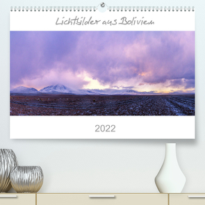 Lichtbilder aus Bolivien (Premium, hochwertiger DIN A2 Wandkalender 2022, Kunstdruck in Hochglanz) von Helbig,  Thomas