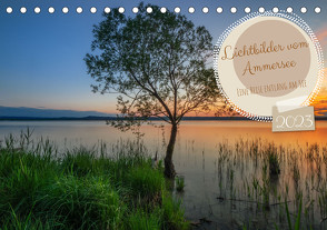 Lichtbilder vom Ammersee (Tischkalender 2023 DIN A5 quer) von calvaine8