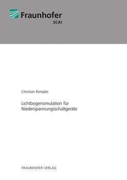 Lichtbogensimulation für Niederspannungsschaltgeräte. von Rümpler,  Christian