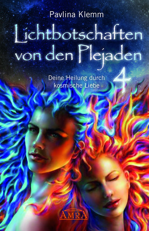 Lichtbotschaften von den Plejaden Band 4 von Klemm,  Pavlina