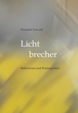 Lichtbrecher von Turvold,  Elisabeth