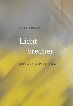 Lichtbrecher von Turvold,  Elisabeth