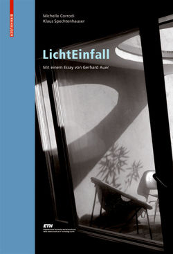 LichtEinfall von Auer,  Gerhard, Corrodi,  Michelle, Spechtenhauser,  Klaus