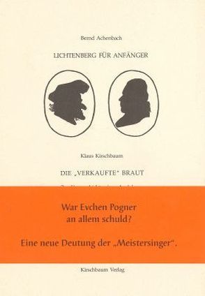 Lichtenberg für Anfänger /Die verkaufte Braut von Achenbach,  Bernd, Kirschbaum,  Klaus