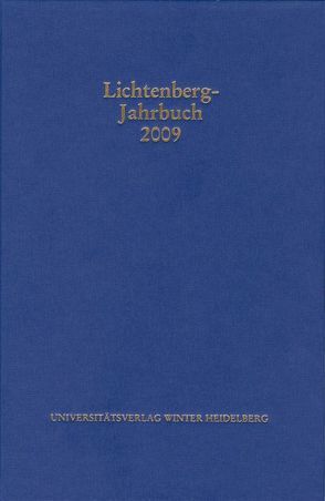 Lichtenberg-Jahrbuch 2009 von Achenbach,  Bernd, Joost,  Ulrich, Neumann,  Alexander, Tuitje,  Heinrich