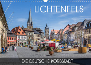 Lichtenfels – die Deutsche Korbstadt (Wandkalender 2022 DIN A3 quer) von Thoermer,  Val