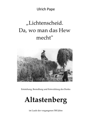 Lichtenscheid – da, wo man das Hew mecht von Pape,  Ulrich