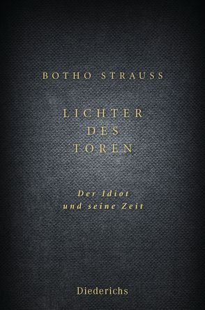 Lichter des Toren von Strauß,  Botho