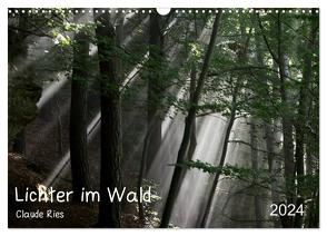 Lichter im Wald (Wandkalender 2024 DIN A3 quer), CALVENDO Monatskalender von Ries Luxemburg,  Claude