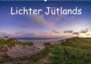 Lichter Jütlands (Wandkalender 2023 DIN A2 quer) von strandmann@online.de