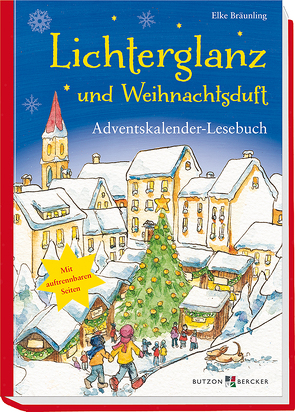 Lichterglanz und Weihnachtsduft von Bräunling,  Elke, Friedel,  Nane