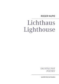 Lichthaus von NUPIE,  ROGER, Schywek,  Fred