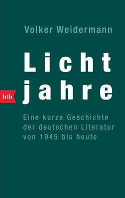 Lichtjahre – von Weidermann,  Volker