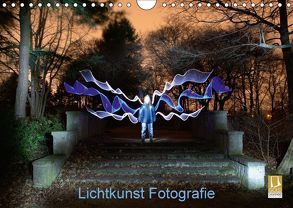 Lichtkunst Fotografie (Wandkalender 2018 DIN A4 quer) von Gerard,  Sven