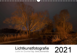 Lichtkunstfotografie – Licht im Dunkel by JanLeonardo (Wandkalender 2021 DIN A3 quer) von Wöllert,  JanLeonardo