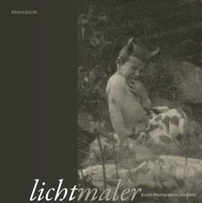 Lichtmaler von Stiegler,  Bernd, Thürlemann,  Felix