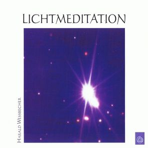 Lichtmeditation von Wessbecher,  Harald