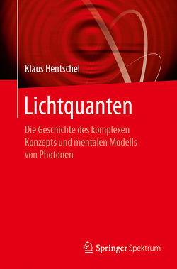 Lichtquanten von Hentschel,  Klaus