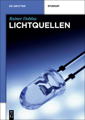 Lichtquellen von Dohlus,  Rainer