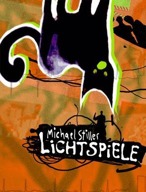 Lichtspiele von Stiller,  Michael