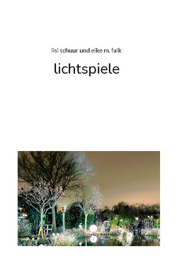 lichtspiele von Falk,  Eike M., Schuur,  Lisi