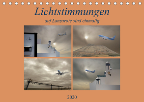 Lichtstimmungen auf Lanzarote sind einmalig. (Tischkalender 2020 DIN A5 quer) von Rufotos