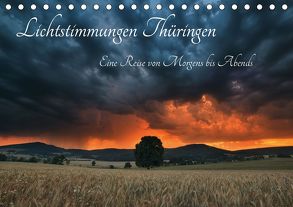 Lichtstimmungen Thüringen – Eine Reise von Morgens bis Abends (Tischkalender 2020 DIN A5 quer) von Wesche,  Ronny