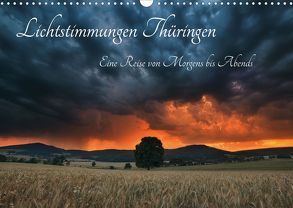 Lichtstimmungen Thüringen – Eine Reise von Morgens bis Abends (Wandkalender 2020 DIN A3 quer) von Wesche,  Ronny