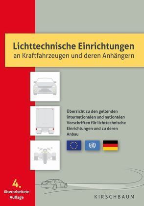 Lichttechnische Einrichtungen an Kraffahrzeugen und deren Anhängern von David,  Hans-Peter, Kläne-Menke,  Martin, Löhrke,  Fred, Möbus,  Bruno, Röse,  Andreas, Schroeppel,  Frank, Ziegler,  Thomas