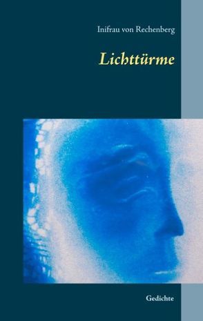 Lichttürme von Rechenberg,  Inifrau von