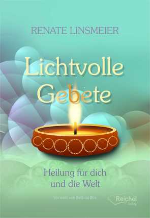 Lichtvolle Gebete von Linsmeier,  Renate