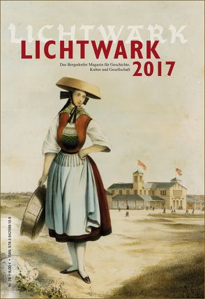 Lichtwark 2017 von Dahms,  Geerd, Einicke,  Antje, Friebe,  Hans, Lindemann,  Jörn, Neiser,  Angelika, Römmer,  Christian