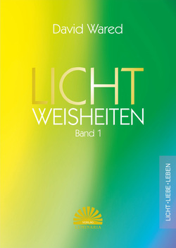 Lichtweisheiten Band 1 von Wared,  David