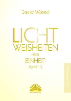 Lichtweisheiten über Einheit von Wared,  David