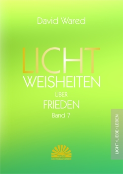 Lichtweisheiten über Frieden von Wared,  David