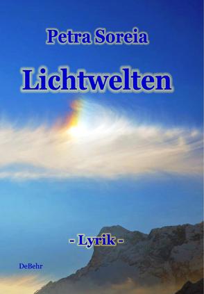 Lichtwelten – Lyrik von Soreia,  Petra