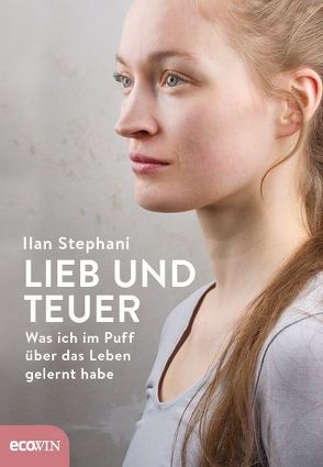 Lieb und teuer von Bäuerlein,  Theresa, Stephani,  Ilan