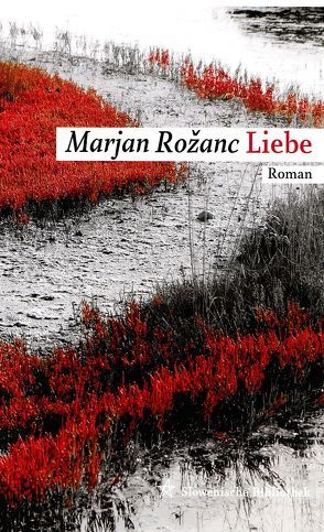 Liebe von Koestler,  Erwin, Rožanc,  Marjan, Wakounig,  Metka