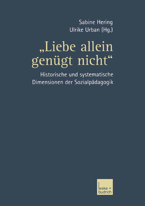 „Liebe allein genügt nicht“ von Hering,  Sabine, Urban,  Ulrike